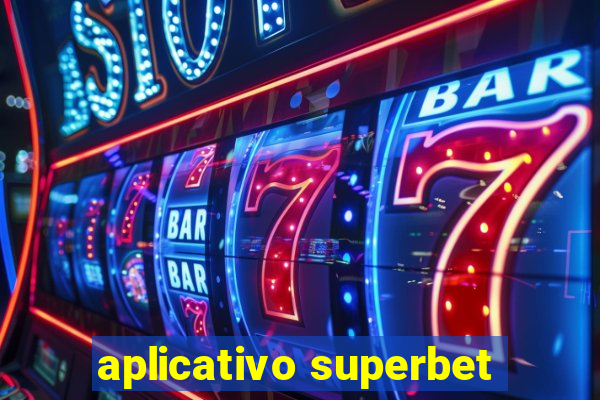 aplicativo superbet